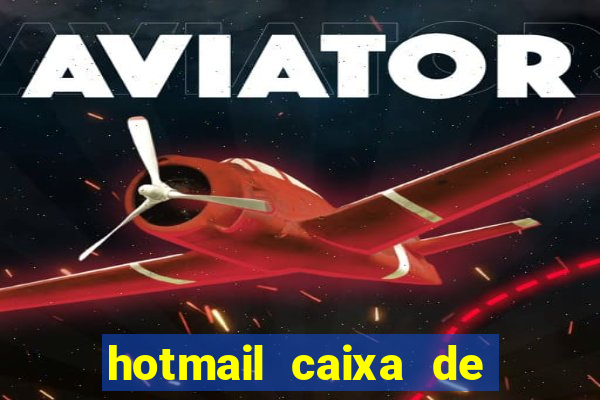 hotmail caixa de entrada entrar